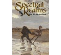 John Shirley Ann K Schwader Spectral Realms No. 22 (Tascabile)