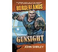 John Shirley Borderlands: Gunsight (Tascabile)