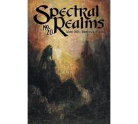 John Shirley Kyla Lee Ward Spectral Realms No. 20 (Tascabile)