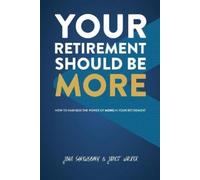 John Shrewsbury Janet Walker Your Retirement Should Be More (Tascabile)