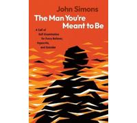 John Simons The Man You're Meant to Be (Tascabile)