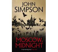 John Simpson Moscow, Midnight (Tascabile)