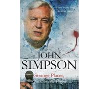 John Simpson Strange Places, Questionable People (Tascabile)