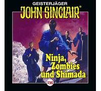 John Sinclair - Folge 135: Ninja, Zombies und Shimada. Teil 2 von 2.