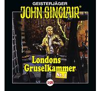 John Sinclair - Folge 158: Londons Gruselkammer Nr. 1 . Hörspiel.