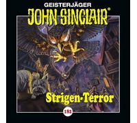 John Sinclair - Folge 182 - Strigen-Terror. Teil 2 von 2: Strigen-Terror. Teil 2 von 2.