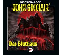 John Sinclair - Folge 199: Das Bluthaus. Hörspiel.