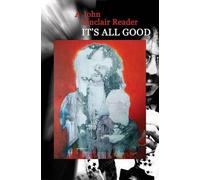 John Sinclair It's All Good (Tascabile)