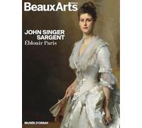 John Singer Sargent: Eblouir Paris