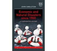 John Singleton Economic and Natural Disasters since 1900 (Copertina rigida)