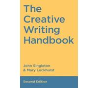 John Singleton The Creative Writing Handbook (Tascabile)