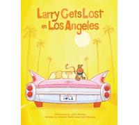 John Skewes Michael Mullin Larry Gets Lost in Los Angeles (Copertina rigida)