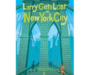 John Skewes Michael Mullin Larry Gets Lost in New York City (Copertina rigida)