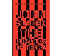 John Sladek The Lunatics of Terra (Tascabile)