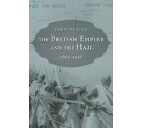 John Slight The British Empire and the Hajj (Copertina rigida)