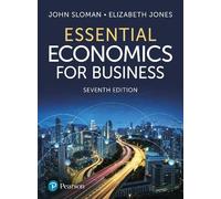 John Sloman Elizabeth Jones Essential Economics for Business (Tascabile)