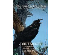 John Smelcer The Raven and the Totem (Tascabile)