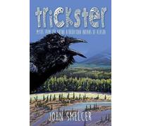 John Smelcer Trickster (Tascabile)