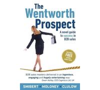 John Smibert Wayne Moloney Jeff Clulow The Wentworth Prospect (Tascabile)