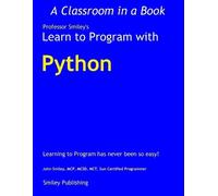 John Smiley Learn to Program with Python (Tascabile)