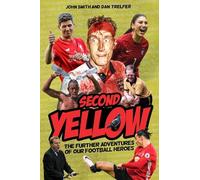 John Smith Dan Trelfer Second Yellow (Copertina rigida)