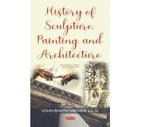 John Smith Meme History of Sculpture, Painting, and Architect (Copertina rigida)
