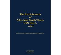 John Smith Thac The Reminiscences of Adm. John Smith Thach, U (Copertina rigida)