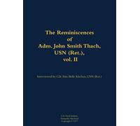 John Smith Thac The Reminiscences of Adm. John Smith Thach, U (Copertina rigida)