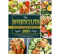 John Smith The Diverticulitis Diet Cookbook 2021 (Tascabile)