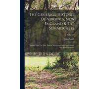 John Smith The Generall Historie Of Virginia, New England & The Summ (Tascabile)