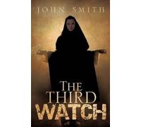 John Smith The Third Watch (Tascabile)