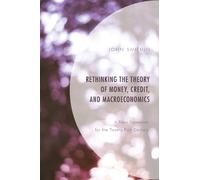 John Smithin Rethinking the Theory of Money, Credit, and Macr (Copertina rigida)