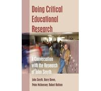 John Smyth Barry Down Robert Hattam Pe Doing Critical Educati (Copertina rigida)
