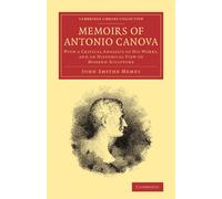 John Smythe Memes Memoirs of Antonio Canova (Tascabile)
