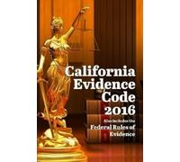 John Snape California Evidence Code 2016 (Tascabile)