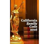 John Snape California Family Code 2016 (Tascabile)