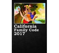John Snape California Family Code 2017 (Tascabile)
