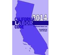 John Snape California Labor Code 2014 (Tascabile)