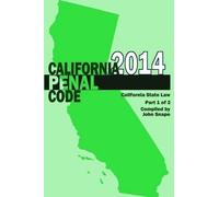 John Snape California Penal Code and Evidence Code 2014 Book 1 of 2 (Tascabile)