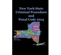 John Snape New York State Criminal Procedure and Penal Code 2015 (Tascabile)