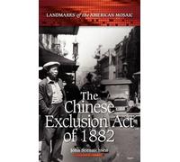 John Soennichsen The Chinese Exclusion Act of 1882 (Copertina rigida)