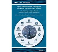 John Soldatos Cyber-Physical Threat Intelligence for Critical (Copertina rigida)