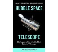 John Solomon Hubble Space Telescope (Tascabile)