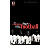 John Solomos Les Back Tim Crabbe The Changing Face of Football (Tascabile)
