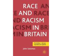 John Solomos Race and Racism in Britain, Third Edition (Tascabile)