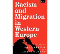 John Solomos Racism and Migration in Western Europe (Tascabile)