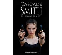 John Somerset Cascade Smith (Copertina rigida)