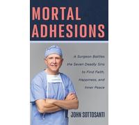 John Sottosanti Mortal Adhesions (Copertina rigida)