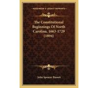 John Spencer Ba The Constitutional Beginnings Of North Carolina, 166 (Tascabile)