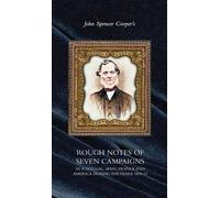 John Spencer Co Rough Notes of Seven Campaigns in Portugal, S (Copertina rigida)